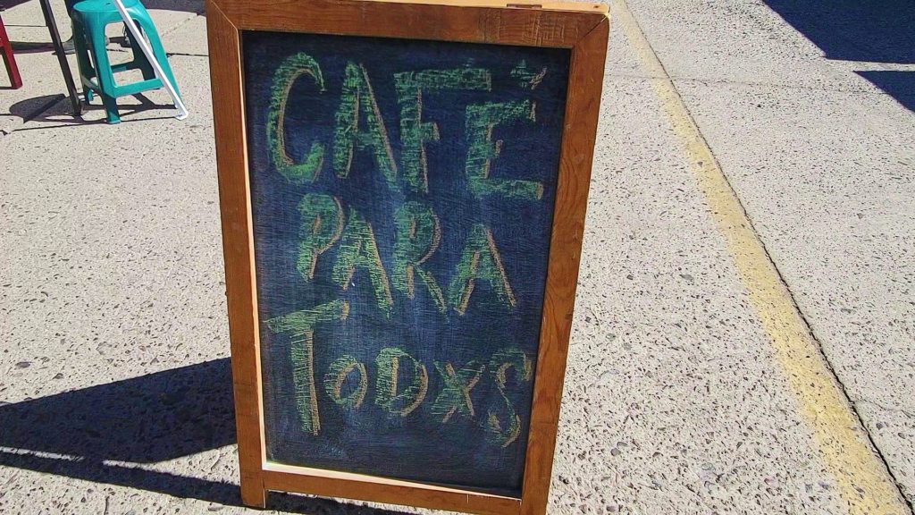 Cafe Para Todxs Board - Gratitude Coffee Makers La Paz